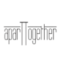 APARTTOGETHER